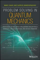 Book cover: Problem Solving in Quantum Mechanics, by Marc Cahay (preview)