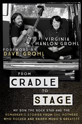 Book cover: From Cradle to Stage, by Virginia Hanlon Grohl (preview)