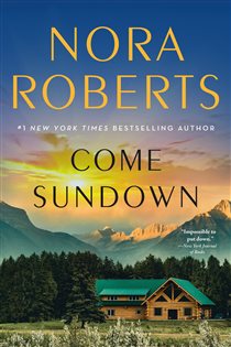 Book cover: Come Sundown, by Nora Roberts (preview)