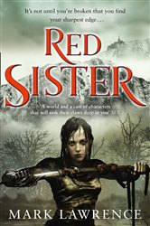 Book cover: Red Sister (Book 1 of Book of the Ancestor) by Mark Lawrence (preview)