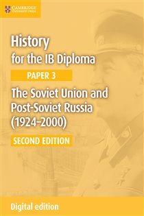 Book cover: History for the IB Diploma Paper 3 The Soviet Union and Post-Soviet Russia (1924–2000) Digital Edition, by Allan Todd (preview)