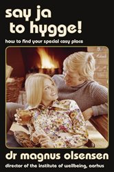 Book cover: Say Ja to Hygge!, by Magnus Olsensen (preview)