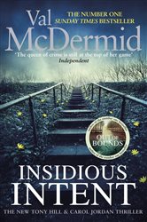 Book cover: Insidious Intent (Book 10 of Tony Hill and Carol Jordan) by Val McDermid (preview)