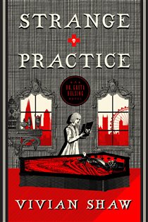 Book cover: Strange Practice, by Vivian Shaw (preview)