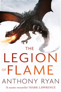 Book cover: The Legion of Flame (Book 2 of The Draconis Memoria) by Anthony Ryan (preview)