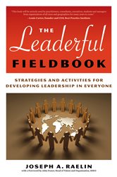 Book cover: The Leaderful Fieldbook, by Joseph Raelin (preview)