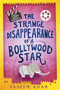 Book cover: The Strange Disappearance of a Bollywood Star, by Vaseem Khan (preview)