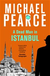 Book cover: A Dead Man in Istanbul, by Michael Pearce (preview)