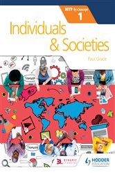 Book cover: Individuals and Societies for the IB MYP 1, by Paul Grace (preview)