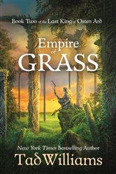 Book cover: Empire of Grass, by Tad Williams (preview)