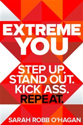 Book cover: Extreme You, by Sarah Robb O'Hagan (preview)