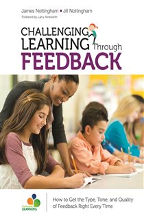 Book cover: Challenging Learning Through Feedback, by James A. Nottingham (preview)