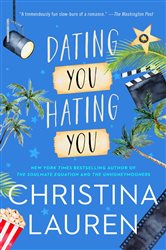 Book cover: Dating You / Hating You, by Christina Lauren (preview)