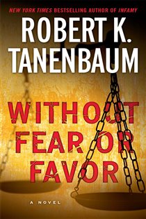 Book cover: Without Fear or Favor (Book 29 of A Butch Karp-Marlene Ciampi Thriller) by Robert K. Tanenbaum (preview)