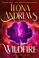 Book cover: Wildfire (Book 3 of Hidden Legacy) by Ilona Andrews (preview)