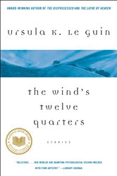 The Wind&#x27;s Twelve Quarters: Stories