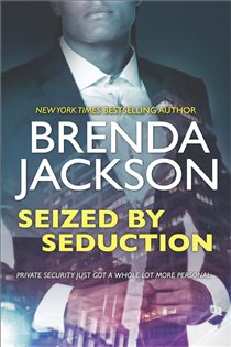 Book cover: Seized by Seduction (Book 2 of The Protectors) by Brenda Jackson (preview)