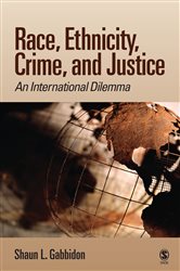 Race, Ethnicity, Crime, and Justice: An International Dilemma