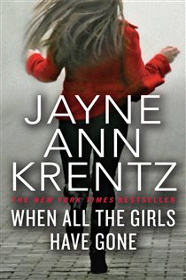 Book cover: When All the Girls Have Gone, by Jayne Ann Krentz (preview)