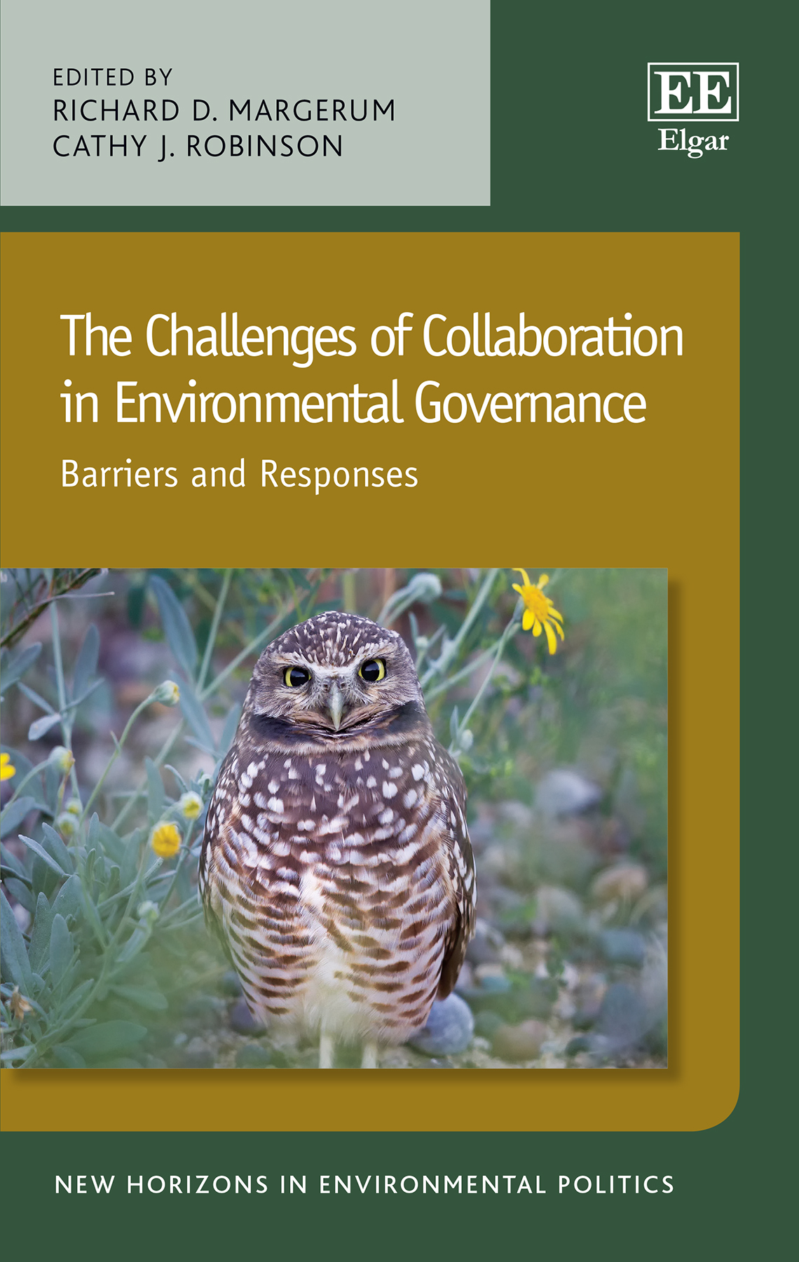 The Challenges of Collaboration in Environmental Governance