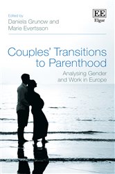 Couples&#x27; Transitions to Parenthood: Analysing Gender and Work in Europe