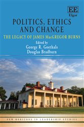 Politics, Ethics and Change: The Legacy of James MacGregor Burns