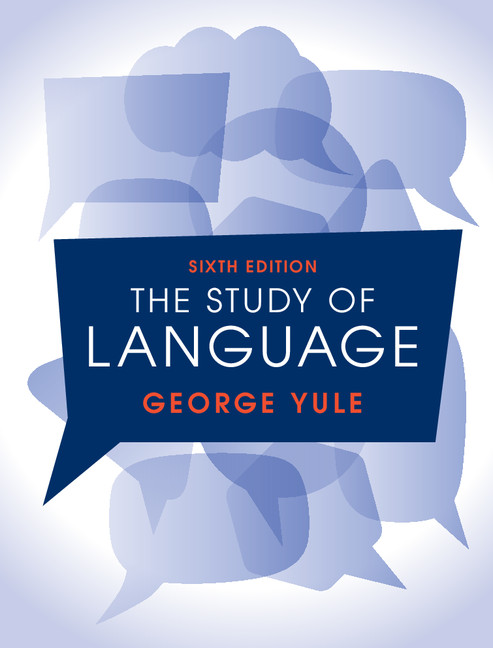 The Study Of Language (6th Ed.) By George Yule (ebook)