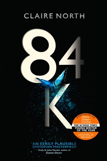 Book cover: 84K, by Claire North (preview)