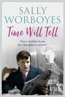 Book cover: Time Will Tell, by Sally Worboyes (preview)
