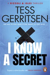 Book cover: I Know a Secret, by Tess Gerritsen (preview)