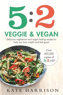 Book cover: 5:2 Veggie and Vegan, by Kate Harrison (preview)