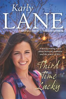 Book cover: Third Time Lucky, by Karly Lane (preview)