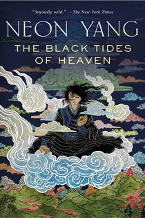 Book cover: The Black Tides of Heaven (Book 1 of The Tensorate Series) by Neon Yang (preview)