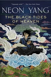 The Black Tides of Heaven