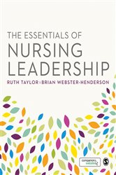 The Essentials of Nursing Leadership