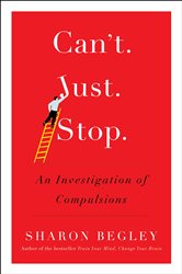 Book cover: Can't Just Stop, by Sharon Begley (preview)