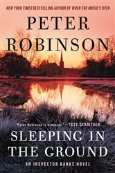 Book cover: Sleeping in the Ground (Book 24 of Inspector Banks Novels) by Peter Robinson (preview)