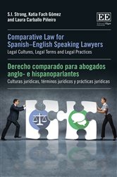 Comparative Law for Spanish&#x2013;English Speaking Lawyers: Legal Cultures, Legal Terms and Legal Practices