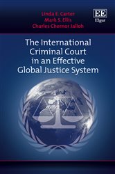 The International Criminal Court in an Effective Global Justice System