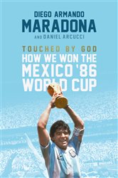Book cover: Touched By God, by Diego Maradona (preview)