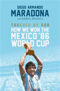 Book cover: Touched By God, by Diego Maradona (preview)