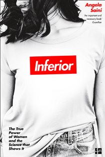Book cover: Inferior, by Angela Saini (preview)