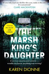 Book cover: The Marsh King's Daughter, by Karen Dionne (preview)
