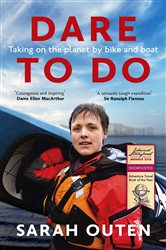 Book cover: Dare to Do, by Sarah Outen (preview)