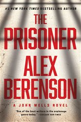 Book cover: The Prisoner (Book 11 of A John Wells Novel) by Alex Berenson (preview)