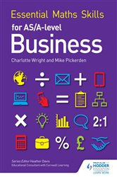 Book cover: Essential Maths Skills for AS/A Level Business, by Mike Pickerden (preview)