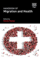 Handbook of Migration and Health