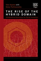The Rise of the Hybrid Domain: Collaborative Governance for Social Innovation