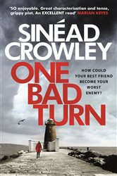 Book cover: One Bad Turn, by Sinéad Crowley (preview)