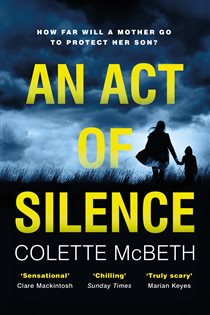 Book cover: An Act of Silence, by Colette McBeth (preview)